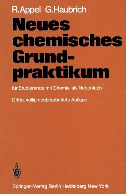 Neues chemisches Grundpraktikum - G. Haubrich, R. Appel