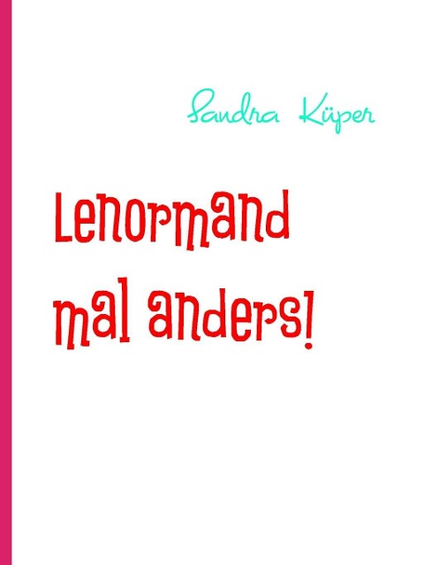 Lenormand mal anders! - Sandra Küper
