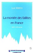 Cover-Bild zum Titel 'La montée des faillites en France, XIXe-XXe siècles' von 'Marco'