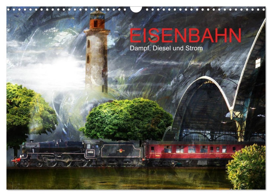 EISENBAHN - Dampf, Diesel und Strom (Wandkalender 2026 DIN A3 quer), CALVENDO Monatskalender - Harald Fischer