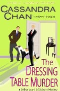 Cover-Bild zum Titel 'The Dressing Table Murder (Bethancourt & Gibbons Mysteries, #1)' von 'Cassandra Chan'