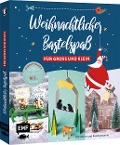Cover-Bild zum Titel 'Weihnachtlicher Bastelspaß für Groß und Klein' von 'Stefanie Möller, Swantje Lindemann, Claudia Schaumann, Ina Mielkau'