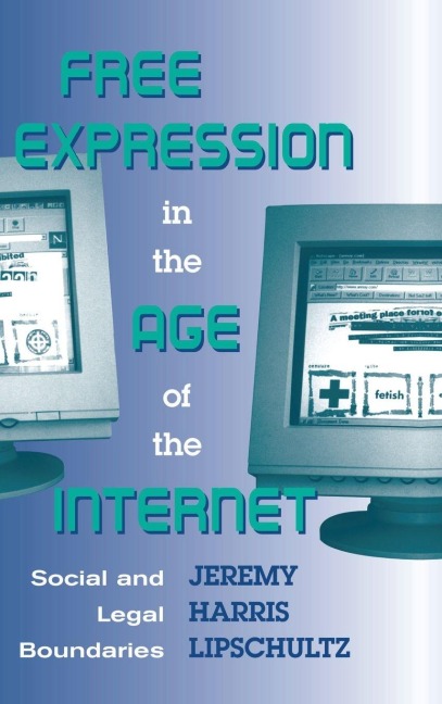 Free Expression in the Age of the Internet - Jeremy Lipschultz