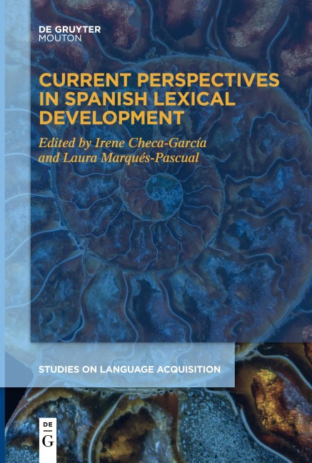 Current Perspectives in Spanish Lexical Development - 