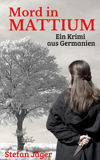 Mord in Mattium - Stefan Jäger