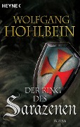 Der Ring des Sarazenen - Wolfgang Hohlbein