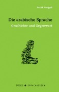 Cover-Bild zum Titel 'Die arabische Sprache' von 'Frank Weigelt'