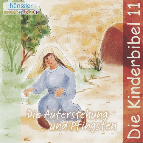 Die Auferstehung und Pfingsten - Die Bibel