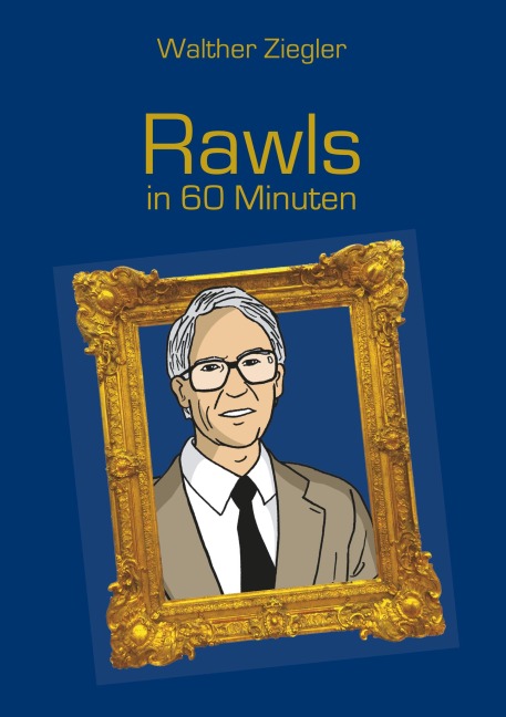 Rawls in 60 Minuten - Walther Ziegler