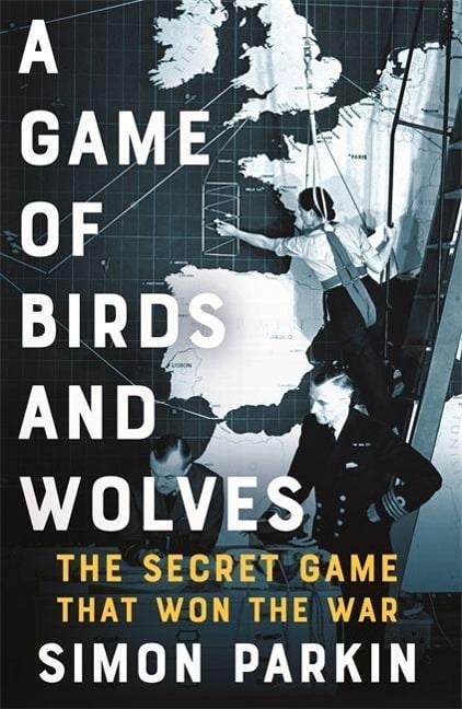 A Game of Birds and Wolves - Simon Parkin