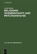 Cover-Bild zum Titel 'Religionswissenschaft und Psychoanalyse' von 'Oskar Pfister'