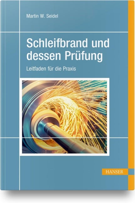 Schleifbrand und dessen Prüfung - Martin W. Seidel