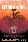 Cover-Bild zum Titel 'The Reformatory' von 'Tananarive Due'