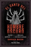 Cover-Bild zum Titel 'El Canto del Hombre Oscuro' von 'Darragh Mason'