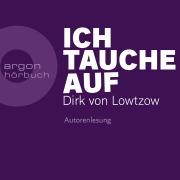 Cover-Bild zum Titel 'Ich tauche auf' von 'Dirk Von Lowtzow'