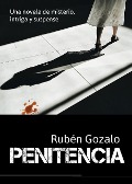 Penitencia: una novela de misterio, intriga y suspense - Rubén Gozalo