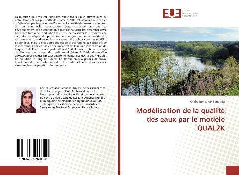 Modélisation de la qualité des eaux par le modèle QUAL2K - Kheira Bentahar Benadda