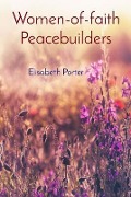 Women-of-faith Peacebuilders - Elisabeth Porter