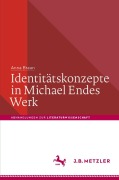 Cover-Bild zum Titel 'Identitätskonzepte in Michael Endes Werk' von 'Anna Braun'