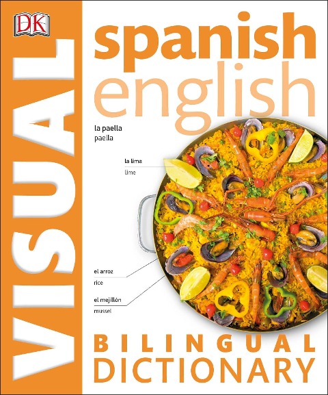 Spanish English Bilingual Visual Dictionary - Dk