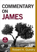 Cover-Bild zum Titel 'Commentary on James (Commentary on the New Testament Book #16)' von 'Robert H. Gundry'