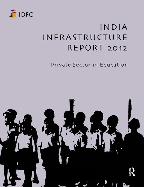 India Infrastructure Report 2012 - Idfc Foundation