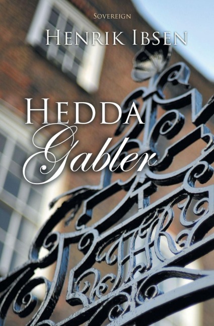 Hedda Gabler - Henrik Ibsen