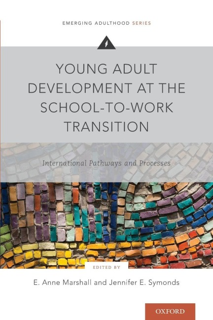 Young Adult Development at the School-To-Work Transition - 