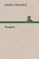 Wunpost - Dane Coolidge