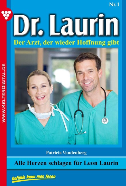 Dr. Laurin 1 - Arztroman - Patricia Vandenberg