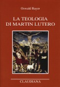 Cover-Bild zum Titel 'La teologia di Martin Lutero' von 'Oswald Bayer'