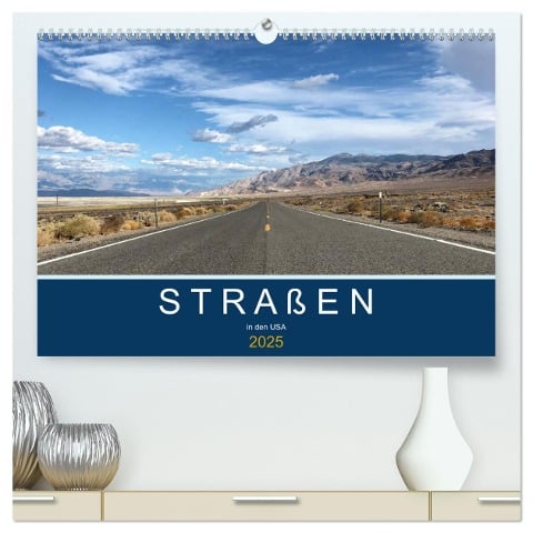 Straßen in den USA (hochwertiger Premium Wandkalender 2025 DIN A2 quer), Kunstdruck in Hochglanz - Robert Styppa