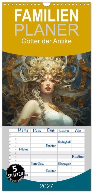 Familienplaner 2027 - Götter der Antike. Inspiriert von den Bewohnern des Olymp mit 5 Spalten (Wandkalender, 21 x 45 cm) CALVENDO - Rose Hurley