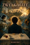 Cover-Bild zum Titel 'Zwei Kaffee' von 'Hamscho'