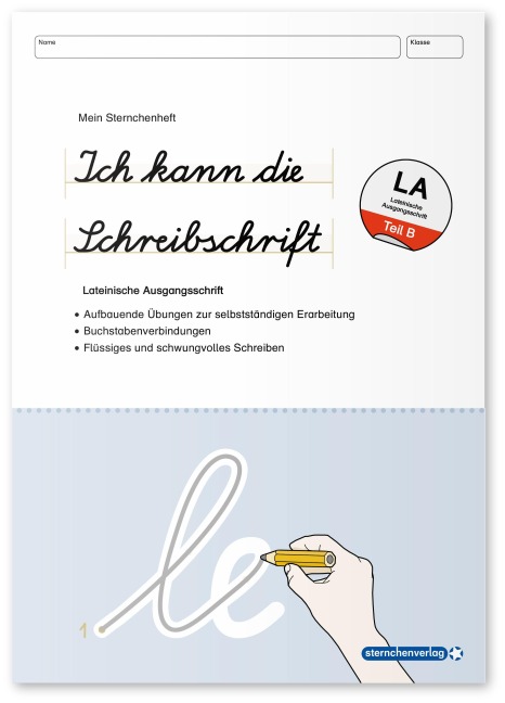 Ich kann die Schreibschrift Teil B in Lateinischer Ausgangsschrift - Katrin Langhans