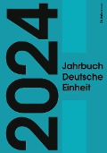 Cover-Bild zum Titel 'Jahrbuch Deutsche Einheit 2024' von ''