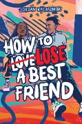Cover-Bild zum Titel 'How to Lose a Best Friend' von 'Jordan K. Casomar'
