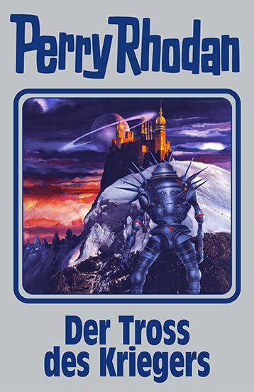 Perry Rhodan Band 153. Der Tross des Kriegers - 