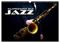Klangbilder des Jazz (Wandkalender 2024 DIN A3 quer), CALVENDO Monatskalender - Renate Bleicher