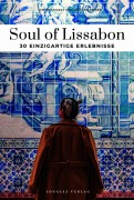 Cover-Bild zum Titel 'Soul of Lissabon - einzigartige Erlebnisse' von 'Lauriane Gepner, Lucie Etchebers, Fany Péchiodat'