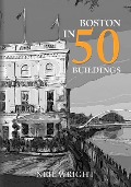 Cover-Bild zum Titel 'Boston in 50 Buildings' von 'Neil Wright'