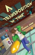 Cover-Bild zum Titel 'A Transposition in Time' von 'Joshua Janik'