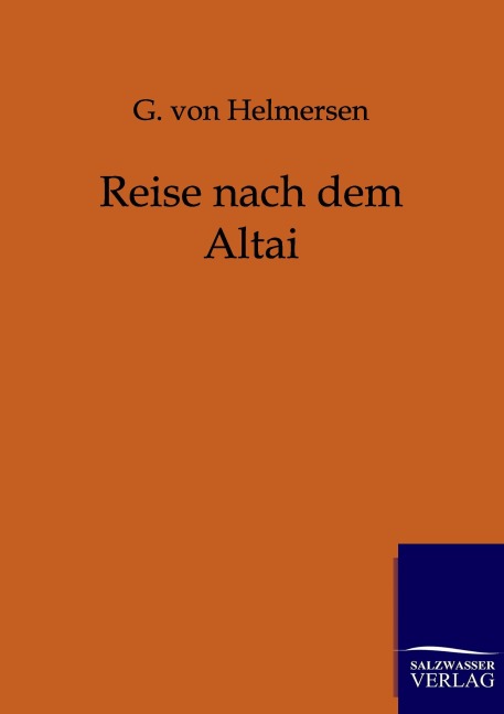 Reise nach dem Altai - G. von Helmersen