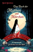 Cover-Bild zum Titel 'Das Buch der Mythen und Märchen' von 'Yoshi Yoshitani'