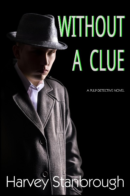 Without A Clue (Mystery) - Harvey Stanbrough