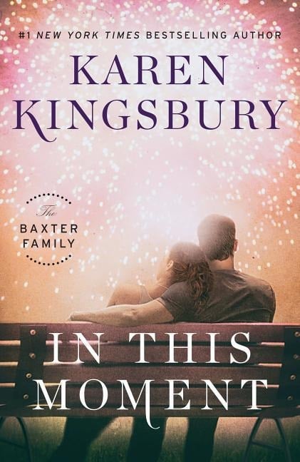 In This Moment - Karen Kingsbury