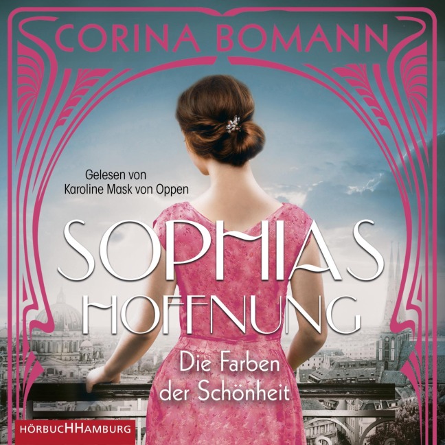 Die Farben der Schönheit ¿ Sophias Hoffnung (Sophia 1) - Corina Bomann