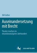 Cover-Bild zum Titel 'Auseinandersetzung mit Brecht' von 'Bill Gelber'