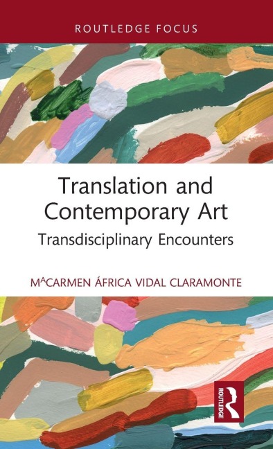 Translation and Contemporary Art - MªCarmen África Vidal Claramonte