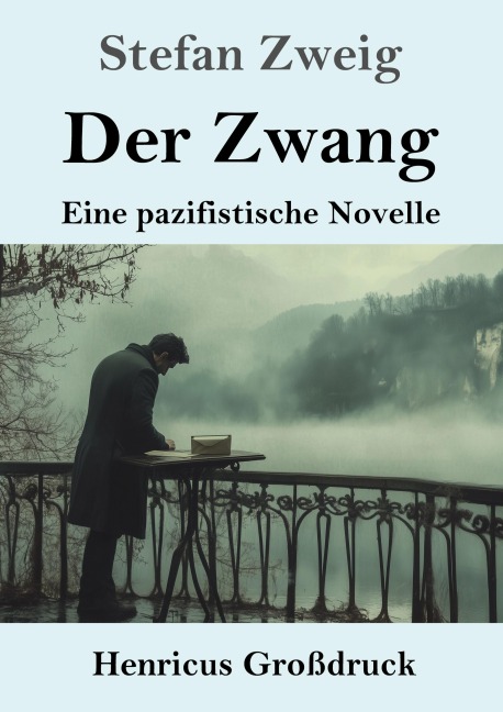 Der Zwang (Großdruck) - Stefan Zweig